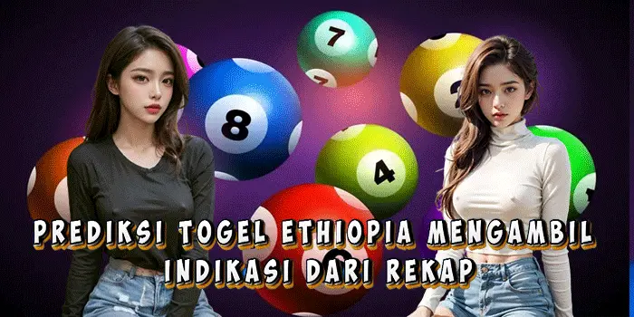 Prediksi Togel Ethiopia Mengambil Indikasi Dari Rekap