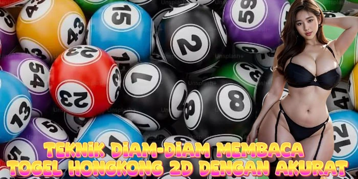 Teknik Diam-Diam Membaca Togel Hongkong 2D Dengan Akurat